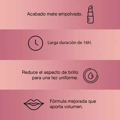 Acabado mate empolvado, larga duración de 16 horas, reduce el impacto de brillo para una tez uniforme. Fórmula mejorada que aporta volumen